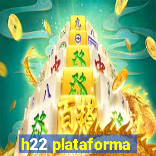 h22 plataforma